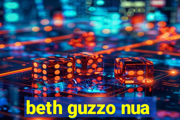 beth guzzo nua